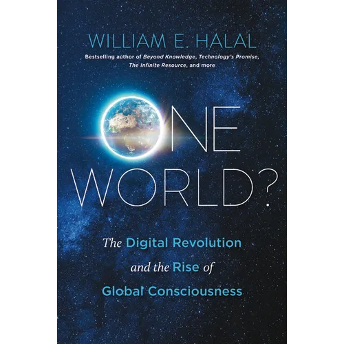 One World?: The Digital Revolution and the Rise of Global Consciousness