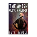 The Amish Muffin Murder (Amish Mystery and Suspense)
