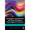 Essentials of Job Attitudes and Other Workplace Psychological Constructs