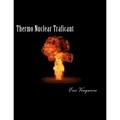 Thermo Nuclear Traficant