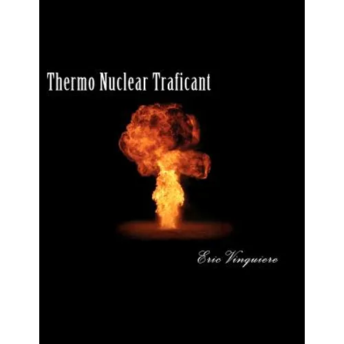 Thermo Nuclear Traficant