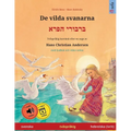 De vilda svanarna - ברבורי הפרא (svenska - hebreiska (ivrit))