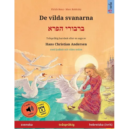De vilda svanarna - ברבורי הפרא (svenska - hebreiska (ivrit))