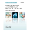 Challenging Concepts in Congenital and Acquired Heart Disease in the Young: A Case-Based Approach with Expert Commentary