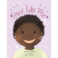 Hair Like Me