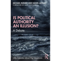 Is Political Authority an Illusion?: A Debate