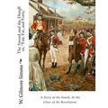 The Sword and the Distaff: or, "Fair, Fat, and Forty." A Story of the South, at the Close of the Revolution.
