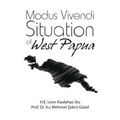 Modus Vivendi Situation of West Papua