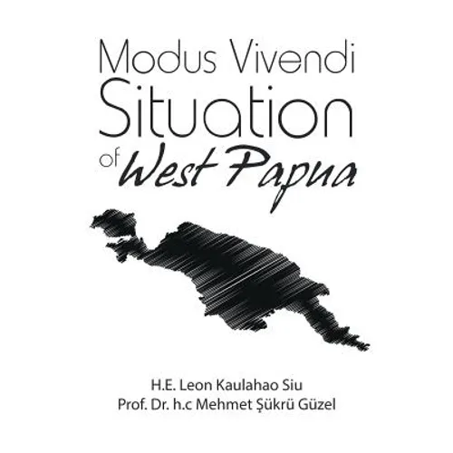Modus Vivendi Situation of West Papua