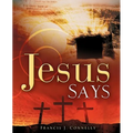 Jesus Says