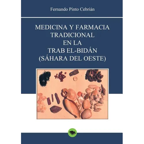 Medicina y farmacia tradicional en la Trab el-Bidán (Sáhara del Oeste)