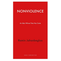 Nonviolence: An Idea Whose Time Has Come