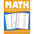 Math education workbook: algebra 1 practice workbook for grades 6-8... with Daily Exercises to improve algebre Skills ( Maths Skills Series Act