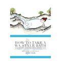 How to Take a Wa Style Bath: From the Onsen to the Comforts of Your Own Home
