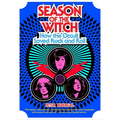 Season of the Witch: How the Occult Saved Rock and Roll