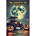 Halloween in the 1940s