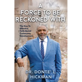 A Force to Be Reckoned With: The Key to Restoring People and Rebuilding Urban Communities