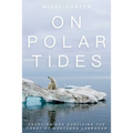 On Polar Tides: Paddling and Surviving the Coast of Northern Labrador