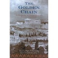 The Golden Chain: An Anthology of Pythagorean and Platonic Philosophy