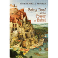 Being Deaf at the Tower of Babel: Poems
