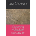 Coaching Volleyball: From A to Z 2.0