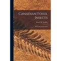 Canadian Fossil Insects [microform]: Myriapods and Arachnids