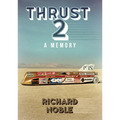 Thrust 2: Britain's World Land Speed Record Car