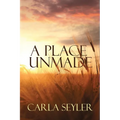 A Place Unmade