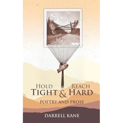 Hold Tight and Reach Hard