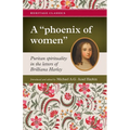 A "phoenix of women": Puritan spirituality in the letters of Brilliana Harley