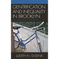 The Gentrification and Inequality in Brooklyn: New Kids on the Block
