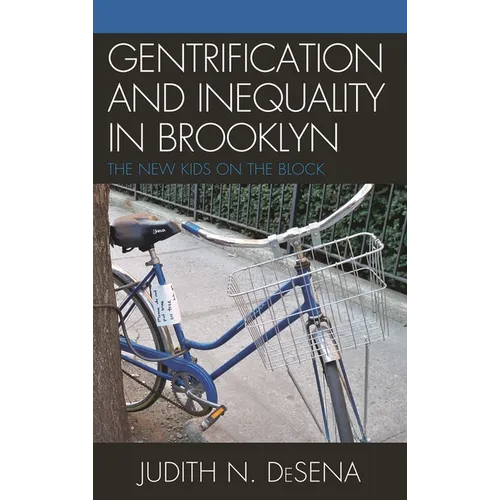 The Gentrification and Inequality in Brooklyn: New Kids on the Block