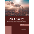 Air Quality: Monitoring, Measuring and Modeling