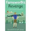 Farnsworth's Revenge: A Rollo Hemphill Misadventure
