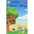 Little... I Won't Stay