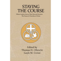 Staying the Course: Fifteen Leaders Survey Their Past and Envision the Future of Churches of Christ