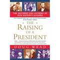 The Raising of a President