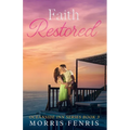 Faith Restored: Heartwarming Contemporary Christian Romance Book