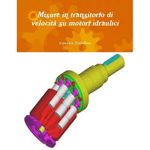 Misure in transitorio di velocità su motori idraulici