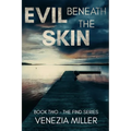 Evil Beneath The Skin