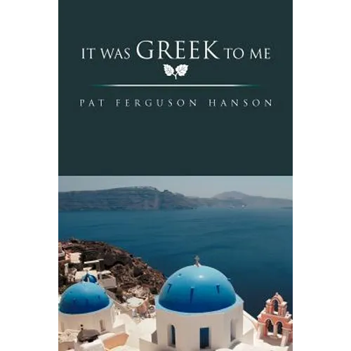 It Was Greek to Me