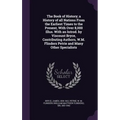 The Book of History; a History of all Nations From the Earliest Times to the Present, With Over 8,000 Illus. With an Introd. by Viscount Bryce, Contri