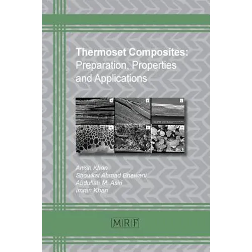 Thermoset Composites: Preparation, Properties and Applications