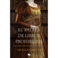 El Taller de Libros Prohibidos/ The Shop of Forbidden Books