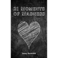 21 Moments of Madness