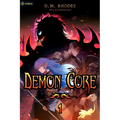 Demon Core: A Dungeon-Core Litrpg
