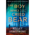 The Boy Who Cried Bear: A Haven's Rock Novel