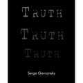 Truth Truth Truth: Truth in Berlin Truth in Paris Truth in New York