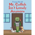 Mr. Catfish Isn't Lonely Anymore
