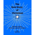 The Real Story of Christmas: The Story of Jesus: A Christmas Book for Children